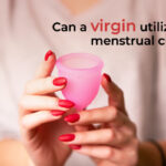 Can a virgin utilize a menstrual cup?