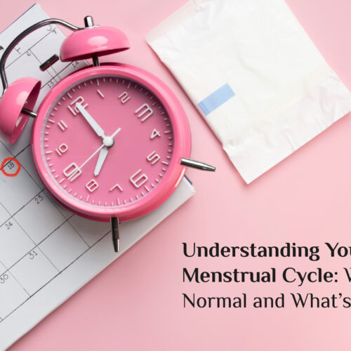 Understanding Your Menstrual Cycle: What’s Normal and What’s Not?