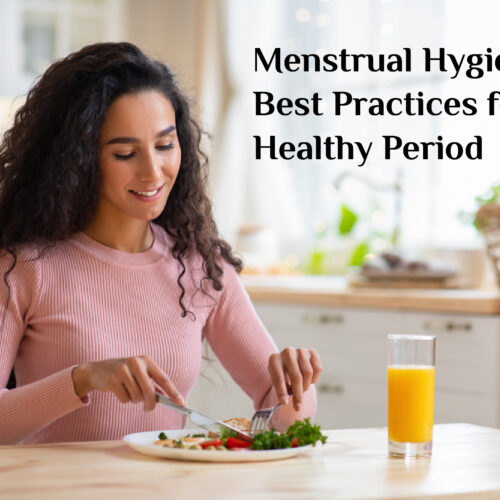 Menstrual Hygiene: Best Practices for a Healthy Period