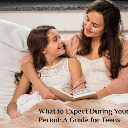 What to Expect During Your First Period: A Guide for Teens